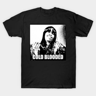 Dave chappelle //COLD BLOODED T-Shirt